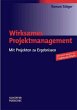 Wirksames Projektmanagement. Mit... - Bild 1