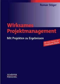 Cover Wirksames Projektmanagement. Mit Projekten zu Ergebnissen.