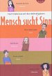 Mensch sucht Sinn - Bild 1