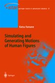 Simulating and Generating Motions of Human Figures