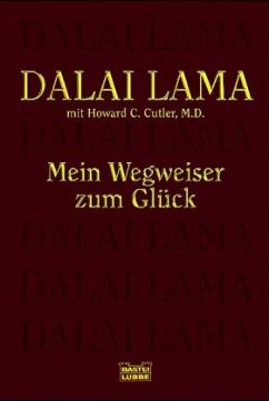 Mein Wegweiser zum Glück - Dalai Lama XIV.;Cutler, Howard C.