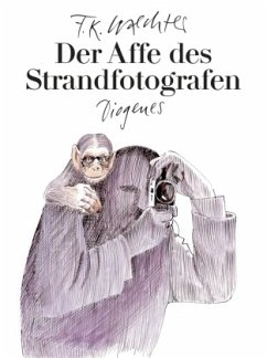 Der Affe des Strandfotografen - Waechter, F. K.