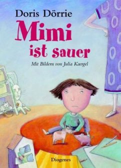 Mimi ist sauer - Dörrie, Doris