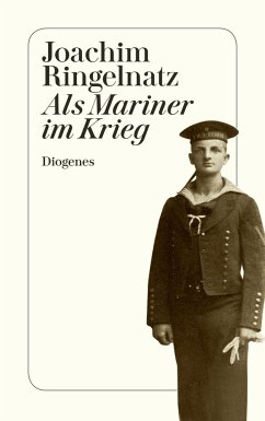 Als Mariner im Krieg - Ringelnatz, Joachim