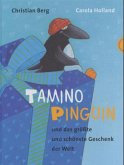 Tamino Pinguin und das größte und schönste Geschenk der Welt
