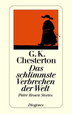 Das schlimmste Verbrechen der Welt - Chesterton, Gilbert K.