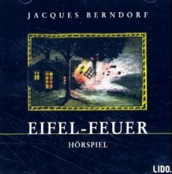 Eifel-Feuer, 2 Audio-CDs - Berndorf, Jacques