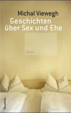 Geschichten über Sex und Ehe - Viewegh, Michal