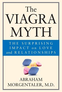 The Viagra Myth - Morgentaler, Abraham