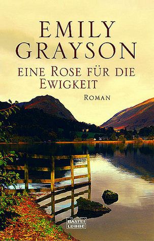 Eine Rose Fur Die Ewigkeit Von Emily Grayson Als Taschenbuch Portofrei Bei Bucher De