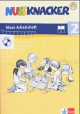 2. Schuljahr, Mein Arbeitsheft, m. CD-ROM / Nussknacker, Allgemeine Ausgabe, Neubearbeitung