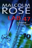 Lab 47, Gefahr aus dem Labor