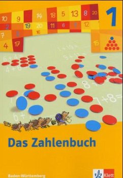 1. Schuljahr / Das Zahlenbuch, Ausgabe Baden-Württemberg, Neubearbeitung