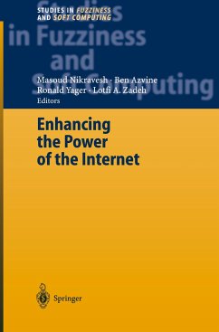 Enhancing the Power of the Internet - Nikravesh, Masoud / Azvine, Ben / Yager, Ronald / Zadeh, Lotfi A. (eds.)