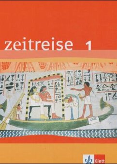 Schülerbuch / Zeitreise, Geschichte, Neu, Ausgabe B für Baden-Württemberg u. Berlin Bd.1