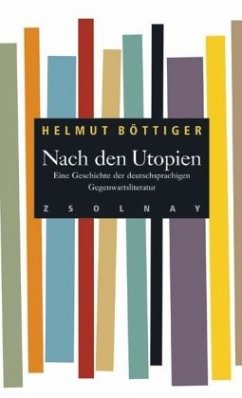 Nach den Utopien - Böttiger, Helmut