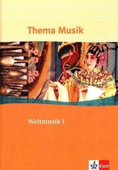 Thema Musik. Weltmusik 1. Schülerheft - Striegel, Ludwig