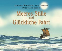 Meeres Stille und Glückliche Fahrt - Goethe, Johann Wolfgang von;Schössow, Peter