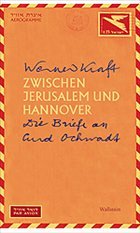 Zwischen Jerusalem und Hannover - Kraft, Werner