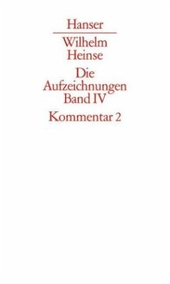 Kommentar zu Band 2 / Aufzeichnungen. Der Frankfurter Nachlass Bd.4 - Heinse, Wilhelm