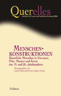 Menschenkonstruktionen / Querelles Bd.9/2004 - Febel, Gisela / Bauer-Funke, Cerstin (Hgg.)