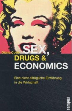 Sex, Drugs & Economics - Coyle, Diane