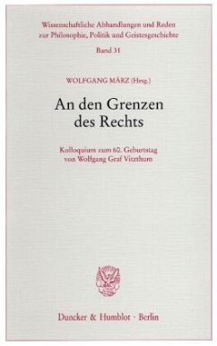 An den Grenzen des Rechts. - März, Wolfgang (Hrsg.)