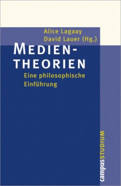 Medientheorien - Lagaay, Alice / Lauer, David (Hgg.)