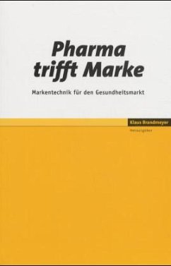 Pharma trifft Marke - Brandmeyer, Klaus (Hrsg.)