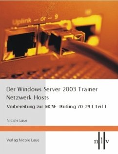 Der Windows Server 2003 Trainer- Netzwerk Hosts - Laue, Nicole