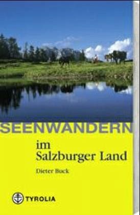 Seenwandern im Salzburger Land Seenwandern im Salzburger Land