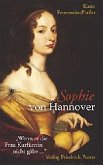 Sophie von Hannover. (1630 - 1714)