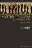 Antike / Mythen Europas Bd.1