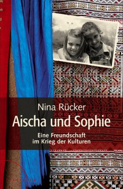 Aischa und Sophie - Rücker, Nina Aischa und Sophie - Rücker, Nina