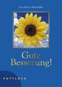 Gute Besserung! - Altemöller, Eva-Maria