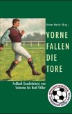 Vorne fallen die Tore