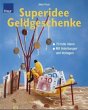 Superidee Geldgeschenke - Bild 1