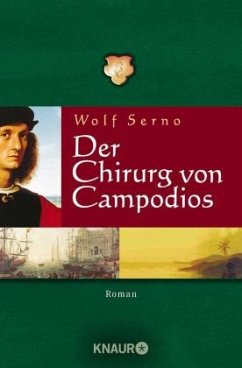 Der Chirurg von Campodios / Der Wanderchirurg Bd.2 - Serno, Wolf