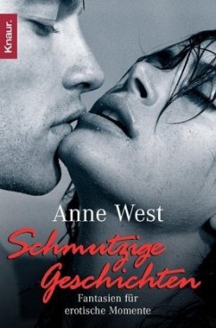 Schmutzige Geschichten - West, Anne