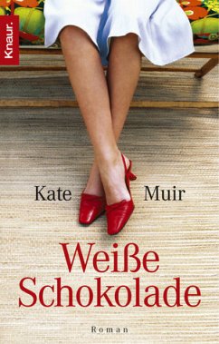 Weiße Schokolade - Muir, Kate