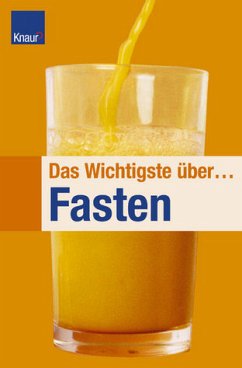 Das Wichtigste über Fasten - Neumann, Bernd