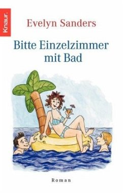 Bitte Einzelzimmer mit Bad - Sanders, Evelyn