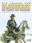 Blueberry 25 Die Jugend (4) / Leutnant Blueberry Bd.25