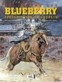 Blueberry 28 Die Jugend (6) / Leutnant Blueberry Bd.28, Tl.6