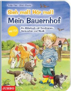 Sieh mal! Hör mal! Mein Bauernhof, m. Audio-CD - Flad, Antje; Maske, Ulrich