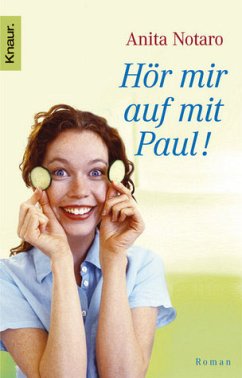 Hör mir auf mit Paul! - Notaro, Anita