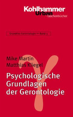 Psychologische Grundlagen der Gerontologie - Martin, Mike / Kliegel, Matthias