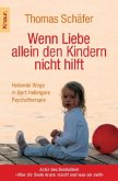 Wenn Liebe allein den Kindern nicht hilft