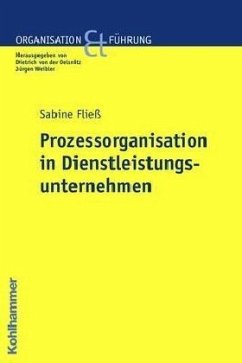 Prozessorganisation in Dienstleistungsunternehmen - Fließ, Sabine