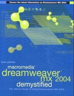 Macromedia Dreamweaver MX 2004 Demystified,w. CD-ROM - Gutman, Laura